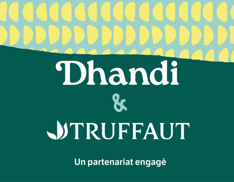 Dhandi x Truffaut : un partenariat engagé et solidaire !  